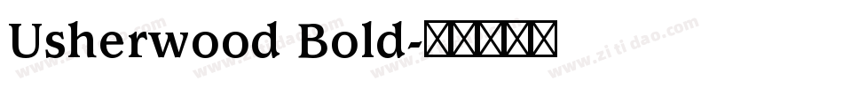 Usherwood Bold字体转换